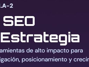 Pack I.A-2 - SEO & Estrategia